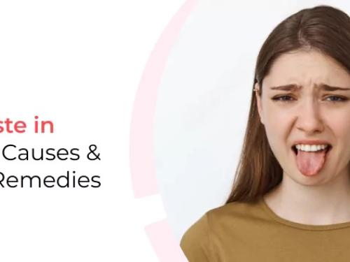 Bad Taste in Mouth: Causes & Home Remedies